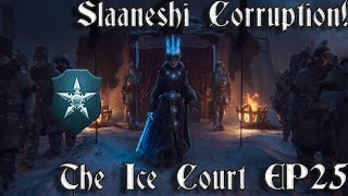 25 Slaaneshi Corruption  Tzarina Katarin Campaign  Total War Warhammer 3 [upl. by Ardnuhsal]