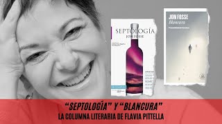 quotSeptologíaquot y quotBlancuraquot las recomendaciones literarias de Flavia Pittella [upl. by Thacher]