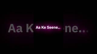 Aa Ke Seene La Le Menu shorts viral views [upl. by Aubin]