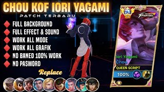 Script Skin Chou Kof Iori yagami No Password Full Effect Voice Patch Terbaru [upl. by Maida501]