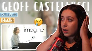 GEOFF CASTELLUCCI Imagine  Vocal Coach Reaction amp Analysis  Jennifer Glatzhofer [upl. by Nerahs]