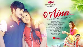 O Aína Vol2  Monuj Mili  Rupali Payeng  Binod Pegu  Dimpal Doley New Mising Romantic song 2023 [upl. by Emory]