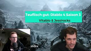 Teuflisch gut Diablo 4 Saison 3 – Alle Infos im Überblick  VITABLO amp jessirocks [upl. by Ehcor446]