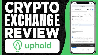 Uphold Crypto Exchange Review 2024 [upl. by Aivitnahs176]