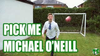 TIGHT SHORTS Pick me Michael ONeill [upl. by Geraint]