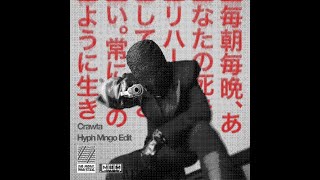 Crawta  Hyph Mngo Edit  NO MORE PARTIES  2023 [upl. by Tindall199]