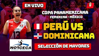 🔴En vivo PERÚ VS DOMINICANA COPA PANAMERICANA VOLEY SELECCION MAYOR [upl. by Thomasa]