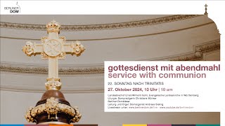 Gottesdienst mit Abendmahl am 22 Sonntag nach Trinitatis 27 Oktober 2024 10 Uhr [upl. by Island]