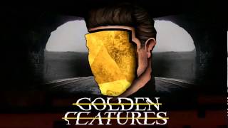 Golden Features  Guillotine Official Audio [upl. by Etennaej]