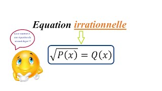 Application  Equation irrationnelle se ramenant à une équation du second degré [upl. by Denver]