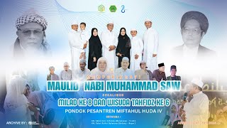 MILAD KE 8 amp WISUDA TAHFIDZ KE 6 PONDOK PESANTREN MIFTAHUL HUDA IV [upl. by Bristow608]