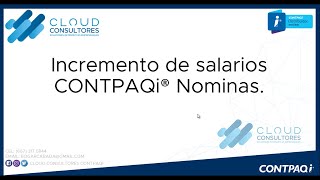 CONTPAQi NOMINAS INCREMENTO DE SALARIO [upl. by Muirhead177]