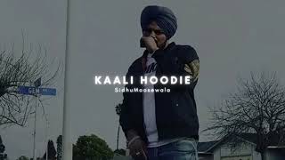 Kaali Hoodie  Sidhu Moosewala  Slowed And Reverbedlofi sidhumoosewala lofilegend trending [upl. by Karas]