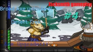 Jacksmith gameplay  4 Broad Axe unlockedDesert Trek [upl. by Rorrys]