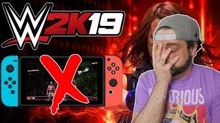 WHY WWE 2K19 is NOT Coming to Nintendo Switch  RGT 85 [upl. by Eedoj]