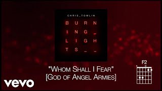 Chris Tomlin  Whom Shall I Fear God Of Angel Armies Lyric Video [upl. by Gennaro696]