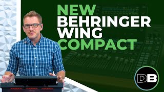 Introducing the ALL NEW Behringer WING Compact [upl. by Iborian815]