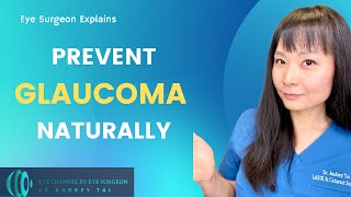 How to Prevent Glaucoma Naturally  10 Tips  Eye Surgeon Explains draudreytai [upl. by Mosley300]