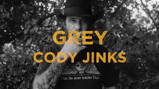 Cody Jinks  Grey Lyrics [upl. by Yruok]