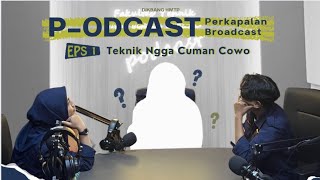 Podcast Perkapalan Broadcast EPS 1 Perempuan di Bidang Engineering Bisa ngga sih [upl. by Nomsed]