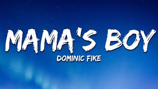 Dominic Fike  Mama’s Boy Lyrics [upl. by Yrkcaz404]