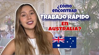 CONSIGUE TRABAJO EN AUSTRALIA EN TIEMPO RECORD [upl. by Feigin]