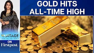 Gold Prices Hit Alltime High as US Fed Cuts Rates  Vantage with Palki Sharma [upl. by Shenan]