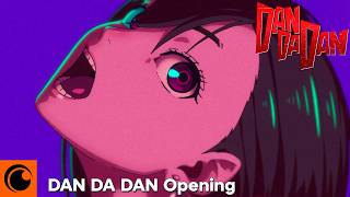 DAN DA DAN  Opening  Otonoke de Creepy Nuts [upl. by Cumine455]