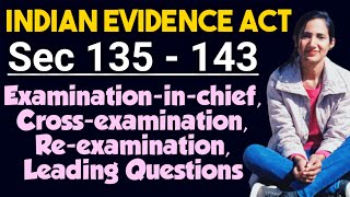 Sections 135 136 137 138 139140 141 142 143 of evidence  Examination of Witnesses [upl. by Delgado556]