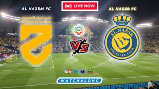 🔴LIVE  SAUDI PRO LEAGUE  AL NASSR vs AL HAZEM  CRISTIANO RONALDO  MATCHDAY 5  Watchalong [upl. by Hoem]