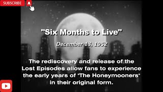 The Honeymooners Lost Episodes S01E12 Six Months to Live [upl. by Prentice]