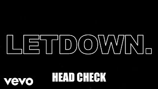 Letdown  Head Check Lyric Video [upl. by Gibbons]