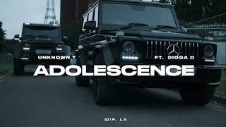 Unknown T  Adolescence Ft Digga D Out Now [upl. by Kirven]