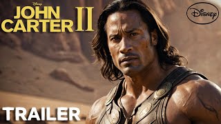 John Carter 2 2024  FIRST TRAILER  Dwayne Johnson [upl. by Neleb]