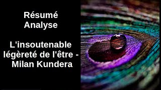 quotLInsoutenable Légèreté de lêtrequot de Milan Kundera [upl. by Carothers]