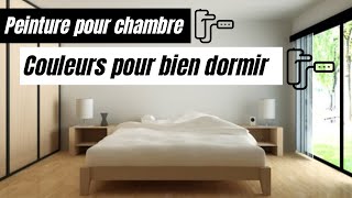 Peinture pour chambre  5 couleurs pour bien dormir [upl. by Lairbag]