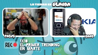 La Tierra es Blanda 1x10 El primer Trending en Marte [upl. by Saito]