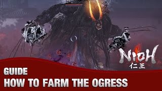 Nioh  Fastest Way to Farm the Ogress Ogresss Claw Ogress Mask Smithing Text NG [upl. by Ydnab216]