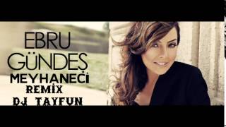 Ebru Gundes Meyhaneci Remix [upl. by Chrissie]