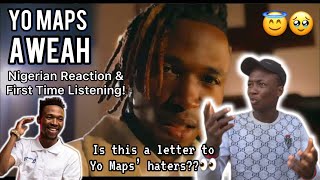 Yo Maps is REAL SPIRITUAL🥹 Nigerian🇳🇬 reacts to Yo Maps  Aweah Official Music Video [upl. by Cal]