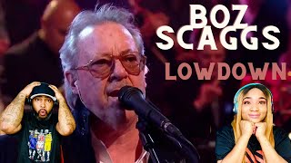 FIRST TIME HEARING BOZ SCAGGS LOWDOWN REACTION [upl. by Anilra]