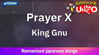 Prayer X – King Gnu Romaji Karaoke with guide [upl. by Aynnat452]