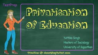 Privatisation of Education Aims Functions Objectives Advantages Elite Reproduction  Sociology [upl. by Ahsil511]