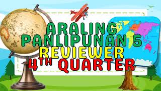 Araling Panlipunan 5  Reviewer  4th Periodical Test [upl. by Marjana]