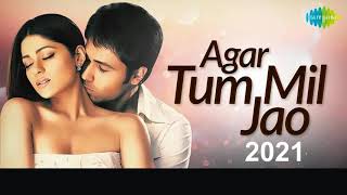 Agar Tum Mil Jao  Shreya Goshal  Emraan Hashmi Udita Goswami  zeher  Dhamaka Music  Love2021 [upl. by Gad127]