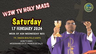 SATURDAY HOLY MASS  AFTER ASH WEDNESDAY  17 FEBRUARY 2024  by Fr Simon Bhutelo MSFS [upl. by Gnilrets]