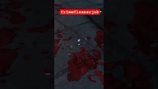 Criminal Crime Cleaner Job Cigarette Gameplay crime scene cleaner [upl. by Salzhauer]