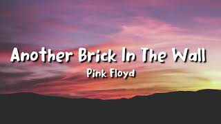 Pink Floyd  Another Brick in the Wall lyrics [upl. by Yraccaz36]