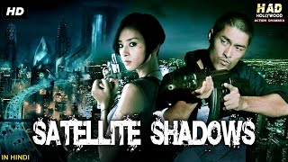 SATELLITE SHADOWS  Hollywood Movie Hindi Dubbed  Johnny Tri Nguyen Veronica Ngô  Action Movie [upl. by Ahteral]