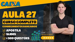 SEMANA DE REVISÃO CAIXA 2024  Conhecimentos Bancários  Prof Alex Mendes [upl. by Viviene]